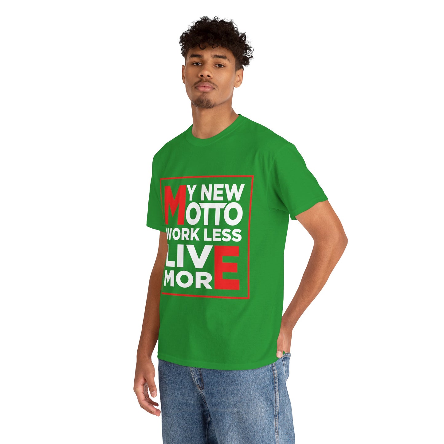 My New Motto: Work Less, Live More - Unisex T-Shirt