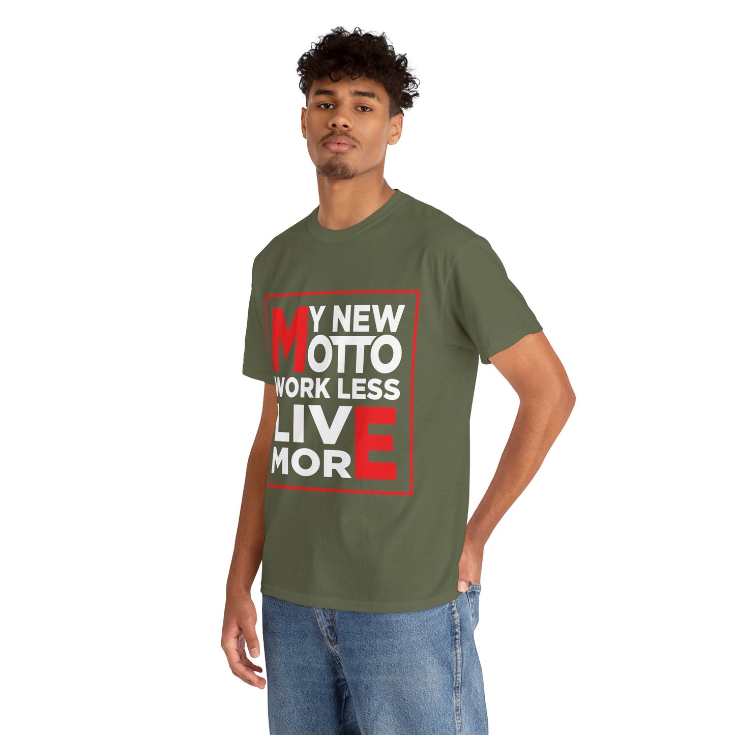 My New Motto: Work Less, Live More - Unisex T-Shirt